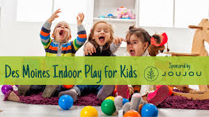 indoor play for kids in des moines iowa