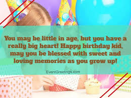 I hope that you find true happiness in life and that all your dreams come true! 65 Cute Birthday Wishes For Kids With Lots Of Love