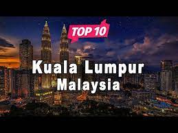 top 10 places to visit in kuala lumpur