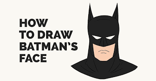 What are the steps to draw a human? How To Draw Batman S Head Easy Drawing Guides