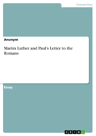 martin luther and paul s letter to the
