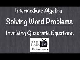 Intermediate Algebra Solving Word