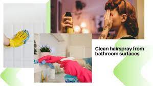 remove hairspray from bathroom walls
