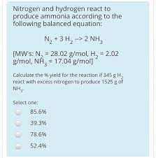 solved nitrogen and hydrogen react to
