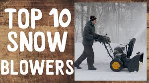 10 Best Snow Blowers 2017