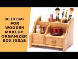 wooden makeup organizer box stand ideas