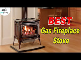 Best Gas Fireplace Stove In 2020