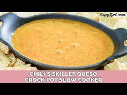 chili s skillet queso in a crock pot