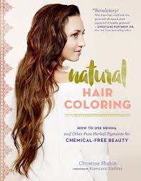 Natural Hair Coloring How To Use Henna And Other Pure