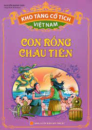 Kho Tàng Cổ Tích Việt Nam - Con Rồng Cháu Tiên