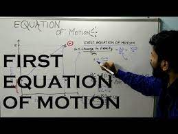 First Equation Of Motion