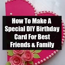 how to make a special diy birthday card