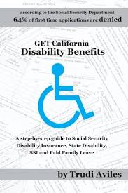 A supplemental disability income insurance plan, either obtained through work or independently, can cover a portion of income that basic insurance may not. Get California Disability Benefits A Step By Step Guide For Ssdi Social Security Disability Insurance Ssi Supplemental Security Income State Disability Benefits And Paid Family Leave Aviles Trudi 9780615349107 Amazon Com Books