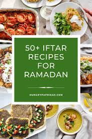 50 iftar recipes for ramadan middle