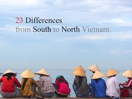 23 Differences From South To North Vietnam Vietnam Coracle