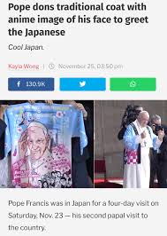 Was pope francis arrested in vatican city after a supposed blackout and was he indicted for child trafficking and fraud?. When Anime Is Life Https Mothership Sg 2019 11 Pope Francis Japan Animemes