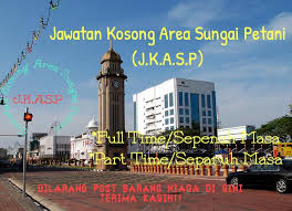 سوڠاي ڤتاني) is the second biggest city in kedah, after the capital alor setar. Jawatan Kosong Area Sungai Petani J K A S P Facebook