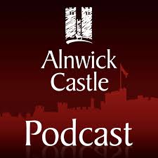 The Alnwick Castle Podcast