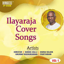 ilayaraja cover songs vol 1 songs