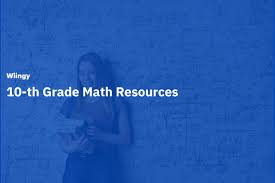 10th Grade Math Resources You Can