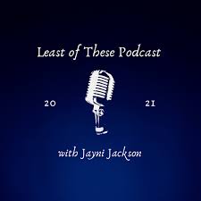 The Least of These Podcast