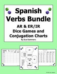 Spanish Ar And Er Ir Verbs Dice Games And Conjugation Charts