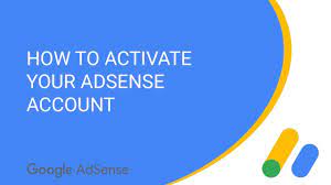 how to activate your adsense account