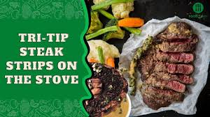 how to cook tri tip steak strips on the