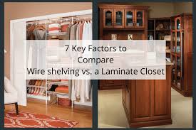 laminate closet organizer or wire shelving