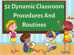 52 dynamic clroom procedures and
