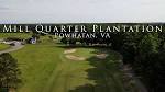 Mill Quarter Plantation Golf Club - YouTube
