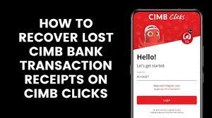lost cimb bank transaction receipts