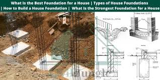 what is the best foundation for a house