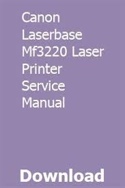 Windows xp windows vista windows 2000 windows 7. Canon Laserbase Mf3220 Laser Printer Service Manual Laser Printer Printer Printer Types