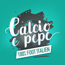 Calcio e pepe - Podcast 100% foot italien