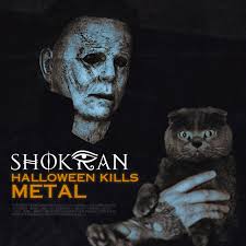 We may earn commission from links on this page, but we only recommend pro. Halloween Kills Metal From Halloween Single By Shokran Spotify