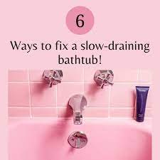 how to fix a slow draining bathtub six