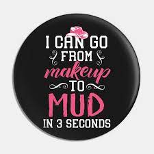 from makeup to mud in 3 seconds