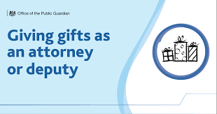 giving gifts as an attorney or deputy