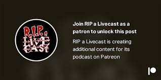RIP a Livecast #653 - Celebrity Rug Pull video | Patreon