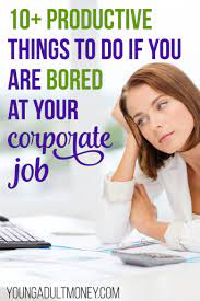 bored at your corporate job