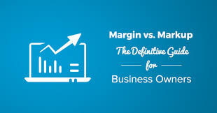 Margin Vs Markup The Definitive Guide For Business Owners