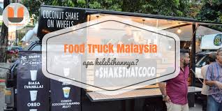 Susun atur ruang operasi kedai kek for more information and source, see on this link : Food Truck Malaysia Apa Kelebihannya The Usahawan