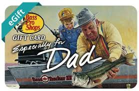 Check spelling or type a new query. Bass Pro Shops Egift Card Especially For Dad Bass Pro Shops