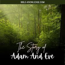 the story of adam and eve from the