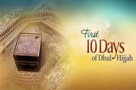 first ten days of dhul hijjah do s and