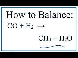 How To Balance Co H2 Ch4 H2o