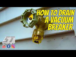how to drain a vacuum breaker you