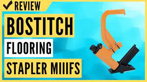 bosch flooring stapler miiifs review