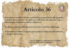 Costituzione della Repubblica Italiana - Art. 36 Il lavoratore ha ...